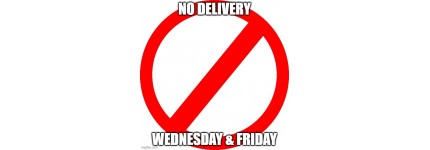 No Delivery On Wednesday & Friday